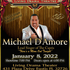 Michael D’Amore comes to Eustis FL at The Living Drama Theater January 8, 2022
